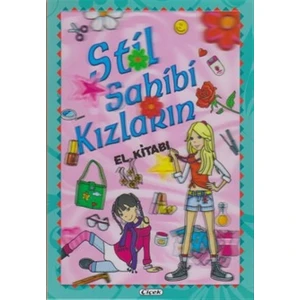Stil Sahibi Kızların El Kitabı