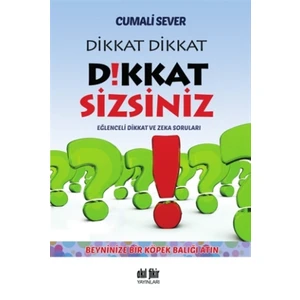 Dikkat Dikkat Dikkat Sizsiniz