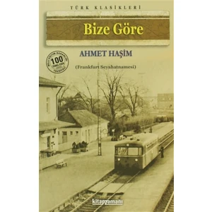 Bize Göre - Ahmet Haşim