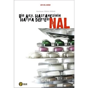 Nal - Bir Akıl Hastanesinin Hatıra Defteri