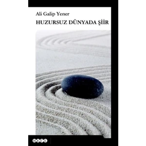Huzursuz Dünyada Şiir