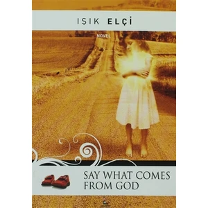 Say What Comes From God