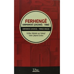 Ferhenge Kırmancki (Zazaki) - Tırki