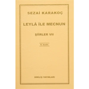Leyla ile Mecnun - Şiirler 7 - Sezai Karakoç
