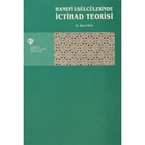 Hanefi Usulcülerinde İctihad Teorisi