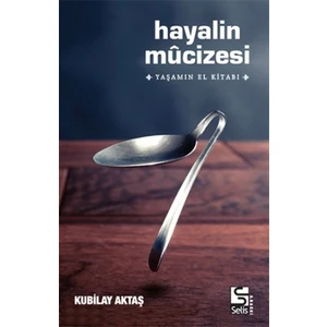 Hayalin Mucizesi - Kubilay Aktaş