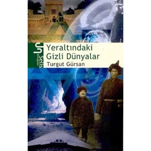 Yeraltındaki Gizli Dünyalar