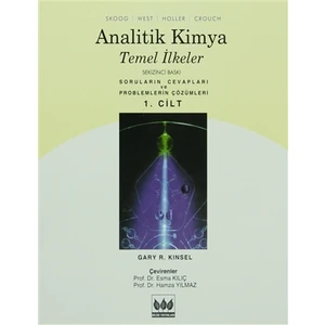 Analitik Kimya Temel İlkeler - Soruların Cevapları ve Problemlerin Çözümleri Cilt 1