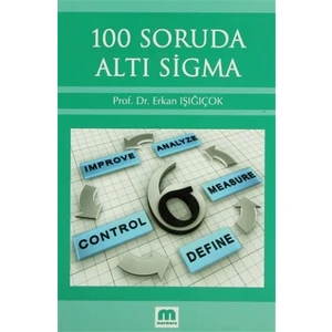 100 Soruda Altı Sigma - Erkan Işığıçok