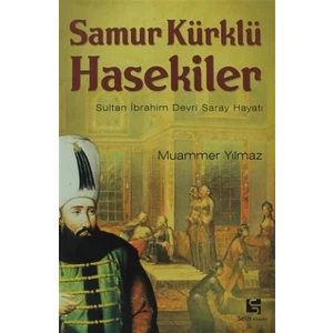 Samur Kürklü Hasekiler - Muammer Yılmaz