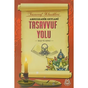 Tasavvuf Yolu - Abdulkadir Geylani