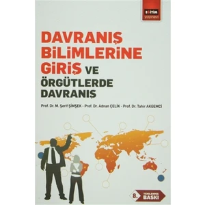 Davranış Bilimlerine Giriş ve Örgütlerde Davranış