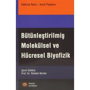 Bütünleştirilmiş Molekülsel Ve Hücresel Biyofizik