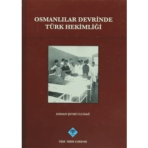 Osmanlılar Devrinde Türk Hekimliği