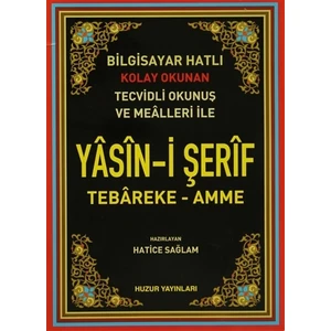 Bilgisayar Hatlı Kolay Okunan Tecvidli Okunuş ve Mealler ile Yasin-i Şerif
