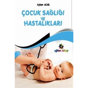 Çocuk Sağlığı ve Hastalıkları