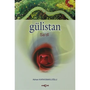 Akçağ Yayınları Gülistan - Adnan Karaismailoğlu
