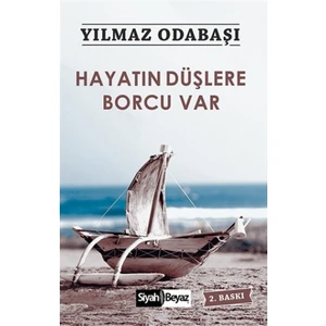 Hayatın Düşlere Borcu Var