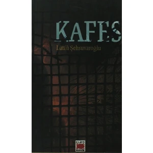 Kafes - Lütfü Şehsuvaroğlu