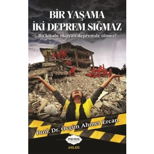 Bir Yaşama İki Deprem Sığmaz