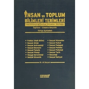 İnsan ve Toplum Bilimleri Terimleri Ansiklopedik Sosyal Bilimler Sözlüğü/ İngilizce-Almanca Karşılıklı/ Türkçe Açıklamalı