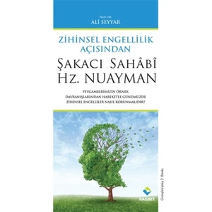 Zihinsel Özgürlülük Açısından Şakacı Sahabi Hz. Nuayman