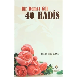 Bir Demet Gül 40 Hadis