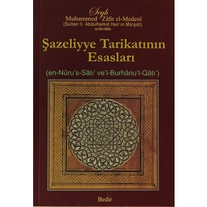 Şazeliyye Tarikatının Esasları