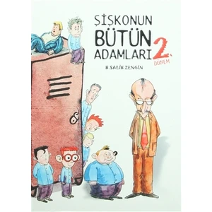 Şişkonun Bütün Adamları 2. Dönem - H. Salih Zengin
