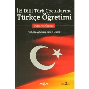 Akçağ Yayınları İki Dilli Türk Çocuklarına Türkçe Öğretimi
