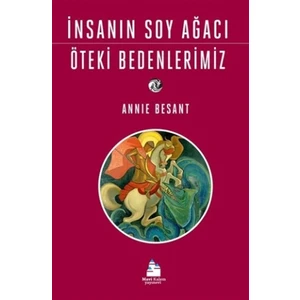 İnsanın Soy Ağacı Öteki Bedenlerimiz