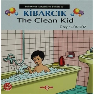 Akçağ Yayınları Kibarcık The Clean Kid - Üzeyir Gündüz