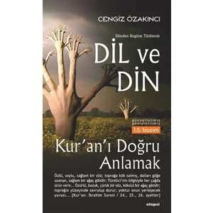 Dünden Bugüne Türklerde Dil ve Din - Cengiz Özakıncı