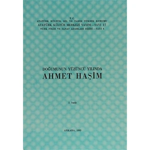 Doğumunun Yüzüncü Yılında Ahmet Haşim