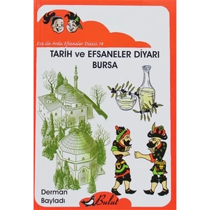 Tarih ve Efsaneler Diyarı Bursa