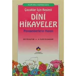Kur’an-ı Kerimden Çocuklar İçin Resimli Dini Hikayeler - Abdulhamid Cude es-Sahhar