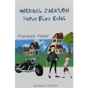 Michael Jackson Yarın Bize Geldi