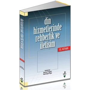 Din Hizmetlerinde Rehberlik ve İletişim El Kitabı
