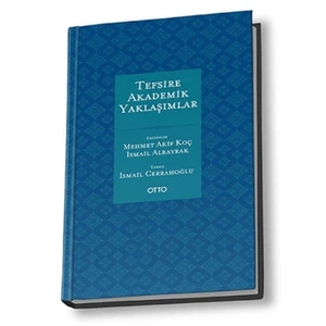 Tefsire Akademik Yaklaşımlar (2 Cilt Takım)