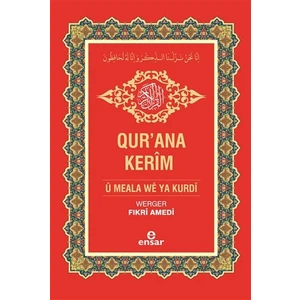 Qur'ana Kerim U Meala We Ya Kurdi - Kur'an-ı Kerim ve Kürtçe Meali