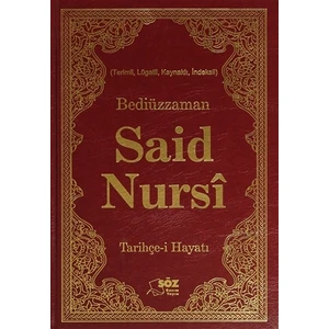 Bediüzzaman Said Nursi Tarihçe-i Hayat