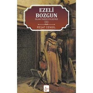 İslam Tarihi Felsefesi Ezeli: Bozgun - 3