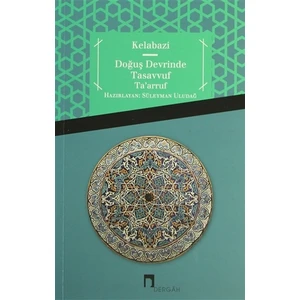 Doğuş Devrinde Tasavvuf Ta’arruf