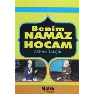Benim Namaz Hocam