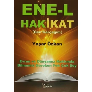 Ene-l Hakikat (Ben Gerçeğim)