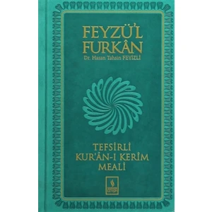 Feyzü'l Furkan Tefsirli Kur'an-ı Kerim Meali (Orta Boy Termo) - Hasan Tahsin Feyizli