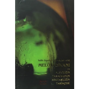 Meluli Divanı ve Aleviliğin Tasavvufun Bektaşiliğin Tarihçesi