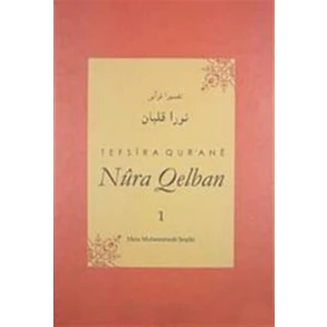 Tefsira Qur'ane Nura Qelban Cilt: 1