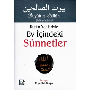 Bütün Yönleriyle Ev İçindeki Sünnetler (Tek Cilt Arapça Metinsiz)