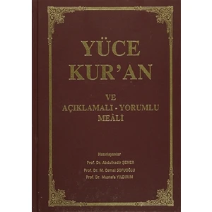 Yüce Kur'An Ve Açıklamalı - Yorumlu Meali - Abdulkadir Şener